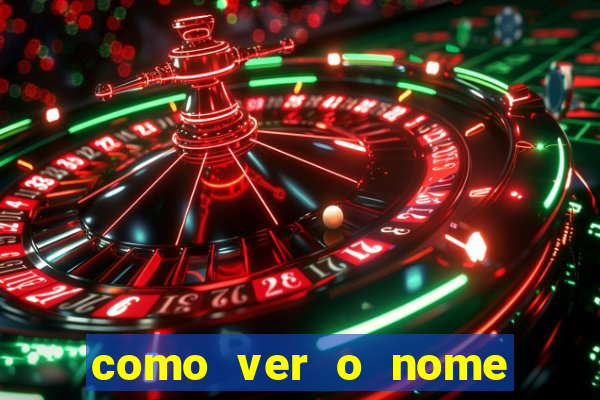 como ver o nome da rifa antes de abrir